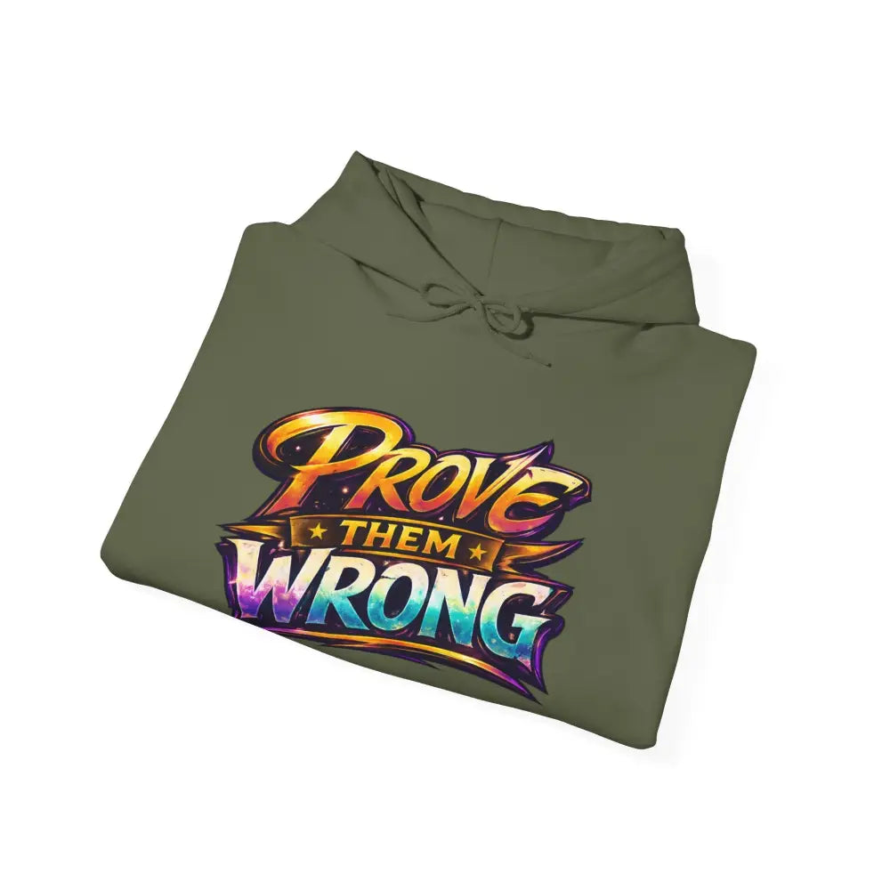 Folded green hoodie with 'Prove Them Wrong' text on a white background