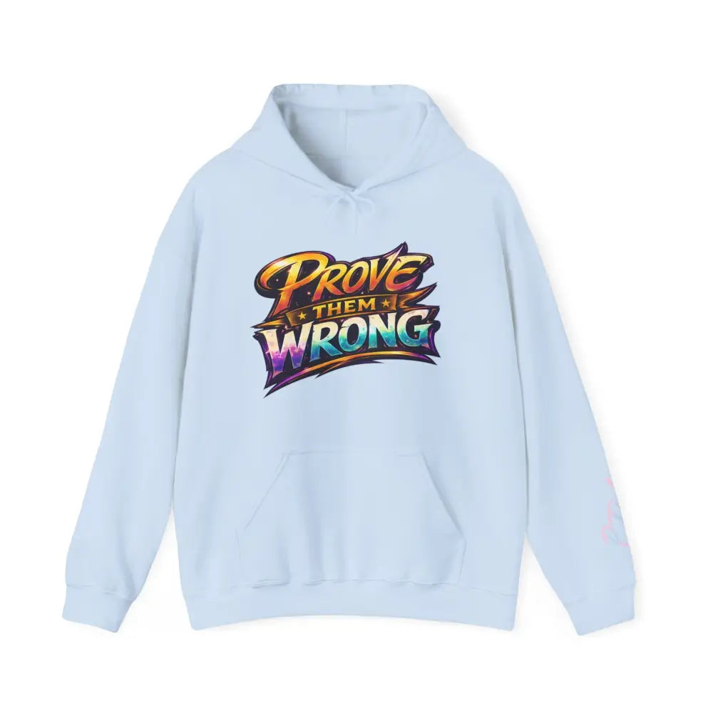 Light blue hoodie with colorful 'Prove Them Wrong' text on a white background