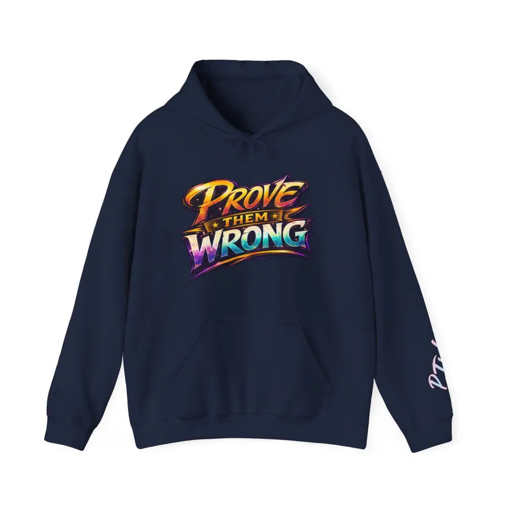 Navy blue hoodie with colorful 'Prove Them Wrong' text on a white background