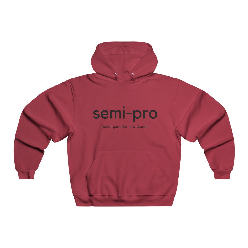 Red hoodie with ‘Semi-Pro: Semi Gambler, Pro Degen’ text on the front, perfect for poker players with a sense of humor.